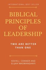 Biblical Principles of Leadership: Two Are Better Than One