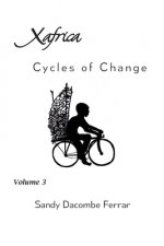 XAfrica Volume 3: Cycles of Change