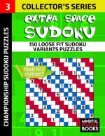 Extra Space Sudoku: 150 Loose Fit Sudoku Variants Puzzles