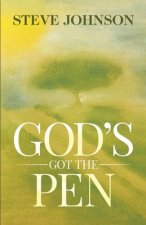 God's Got The Pen: Remembering Who I Am And Why I'm Here - Again