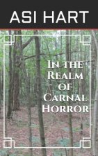 In the Realm of Carnal Horror