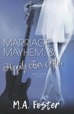 Marriage, Mayhem & Happily Ever After