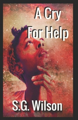 A Cry For Help