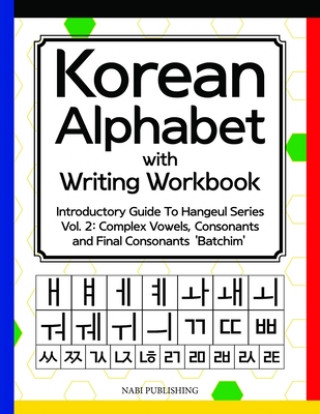 KOREAN ALPHABET WITH WRITING WORKBOOK: I