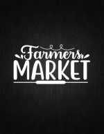 Farmers Market: Recipe Notebook to Write In Favorite Recipes - Best Gift for your MOM - Cookbook For Writing Recipes - Recipes and Not