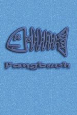 Fangbuch: Ein Fangbuch für Angler - lustige Fischgräte