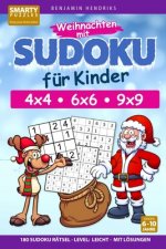Weihnachten mit Sudoku für Kinder 4x4 - 6x6 - 9x9 - 180 Sudoku Rätsel - Level: leicht - mit Lösungen