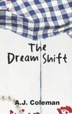 The Dream Shift