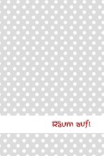 Räum auf!: Chaos - Staubsauger - Erwachsene - Haushalt - Wohnung - Aufräumen - Ausräumen - Ordnung - Zimmer - Reinigung - Haushal