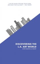 Discovering the L.A. Art World