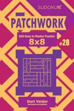 Sudoku Patchwork - 200 Easy to Master Puzzles 8x8 (Volume 28)