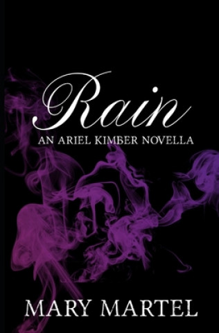 Rain Kimber: An Ariel Kimber Novella