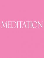 Meditation: Decorative Book to Stack Together on Coffee Tables, Bookshelves and Interior Design - Add Bookish Charm Decor to Your