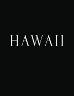 Hawaii: Black and White Decorative Book to Stack Together on Coffee Tables, Bookshelves and Interior Design - Add Bookish Char