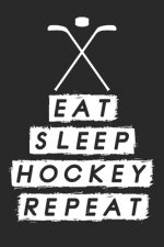 Eat Sleep Hockey Repeat: Dot Grid Notebook (6x9 inches) with 120 Pages