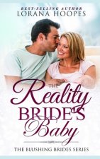 The Reality Bride's Baby: A Clean Single Author Romance Short Story