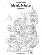 Livro para Colorir do Mundo Magico para Adultos