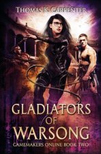 Gladiators of Warsong: A Hundred Halls LitRPG and GameLit Novel