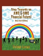 Step Towards an AWE$OME Financial Future!