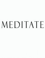 Meditate: Black and White Decorative Book to Stack Together on Coffee Tables, Bookshelves and Interior Design - Add Bookish Char