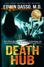 Death Hub: A Jack Bass, MD, Thriller