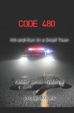 Code 480: Hit-and-Run in a Small Town