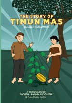 The Story of Timun Mas (Golden Cucumber): English Indonesian Bilingual Book