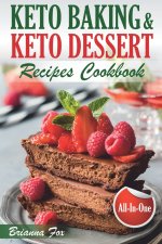 Keto Baking and Keto Dessert Recipes Cookbook