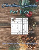 Christmas Sudoku For Kids: Easy Sudoku Puzzles - Christmas Edition