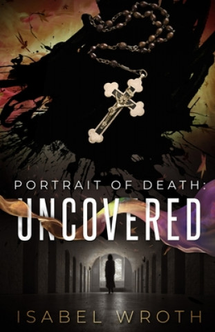 Portrait of Death: Uncovered