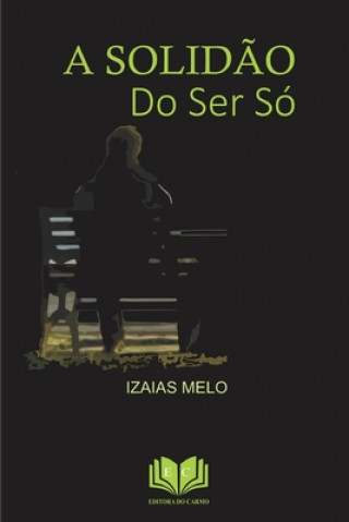 A solid?o do ser só