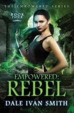 Empowered: Rebel
