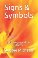 Signs & Symbols: The Language of the Angels