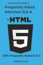 Frequently Asked Interview Q & A in HTML5: 99% Frequently Asked Q & A