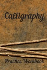 Calligraphy: Practice Workbook 6x9 50 paged calligraphy practice notebook exercise book - 25 pages of slant grid and 25 pages for c
