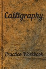 Calligraphy: Practice Workbook 6x9 50 paged calligraphy practice notebook exercise book - 25 pages of slant grid and 25 pages for c