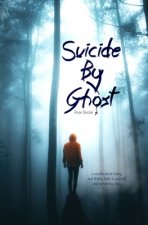 Suicide By Ghost