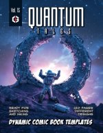 Quantum Tales Volume 15: Dynamic Comic Book Templates