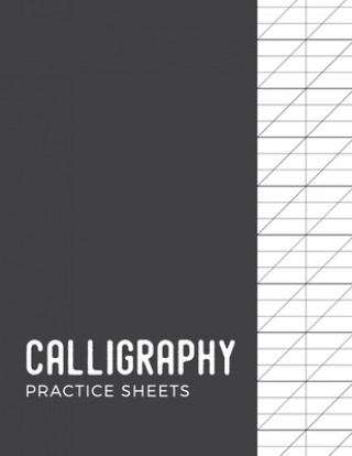 Calligraphy Practice Sheets: Modern Calligraphy Practice Paper - 120 Sheet Pad