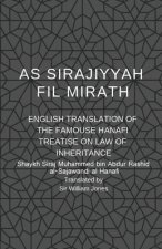 As Sirajiyyah Fil Mirath: English Translation of the famous Hanafi treatise on Law of inheritance