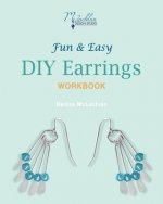 Fun & Easy DIY Earrings Workbook: Design Your Own Earrings