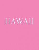 Hawaii: Decorative Book to Stack Together on Coffee Tables, Bookshelves and Interior Design - Add Bookish Charm Decor to Your