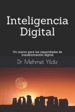 Inteligencia Digital: Un marco para las capacidades de transformación digital