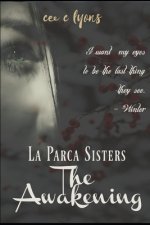 The Awakening: La Parca Sisters