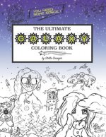 The Ultimate Galaxy Coloring Book: You Need Some Space (For Kids and Adults)