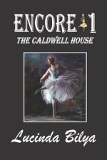 Encore 1: The Caldwell House