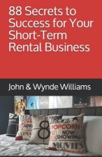 88 Secrets to Success for Your Short-Term Rental Business