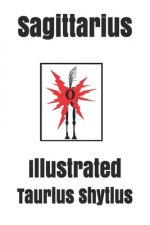 Sagittarius: Audio Edition Illustrated