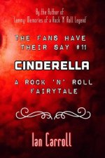 The Fans Have Their Say #11 Cinderella: : A Rock 'n' Roll Fairytale