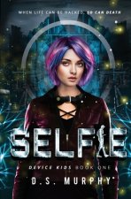 Selfie: a YA technothriller